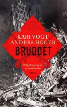 Bruddet av Anders Heger og Kari Vogt (Innbundet)