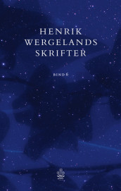 Henrik Wergelands skrifter  Bind 6 av Henrik Wergeland (Innbundet)