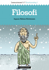 Leseuniverset 5-7 Samfunnsfag 1: Filosofi av Ingunn Helene Kristensen (Heftet)