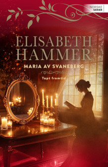 Tapt fremtid av Elisabeth Hammer (Ebok)