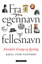Fra egennavn til fellesnavn av Kjell Ivar Vannebo (Ebok)