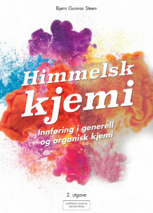 Himmelsk kjemi av Bjørn Gunnar Steen (Heftet)