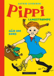 Pippi Langstrømpe går om bord av Astrid Lindgren (Innbundet)