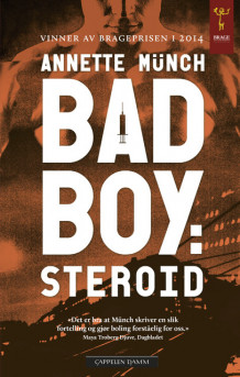 Badboy: steroid av Annette Münch (Heftet)