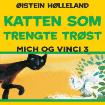 Katten som trengte trøst av Øistein Hølleland (Nedlastbar lydbok)