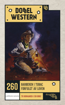 Barberen i Tubac/Forfulgt av loven av Zane Grey og Nelson Nye (Heftet)