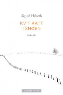 Kvit katt i snøen av Sigurd Helseth (Innbundet)