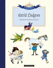 Barnas Beste: Astrid Lindgren - Favorittfortellinger av Astrid Lindgren (Innbundet)