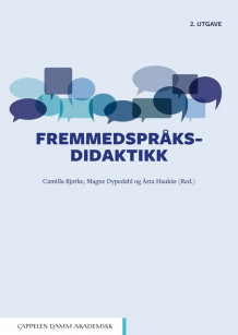 Fremmedspråksdidaktikk av Camilla Bjørke, Magne Dypedahl og Åsta Haukås (Heftet)