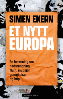 Et nytt Europa av Simen Ekern (Innbundet)