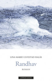 Randhav av Lina Ulvestad Halås (Innbundet)
