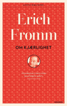 Om kjærlighet av Erich Fromm (Heftet)