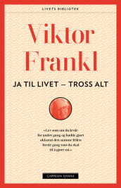 Ja til livet - tross alt av Viktor E. Frankl (Ebok)