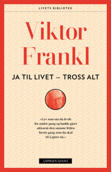 Ja til livet - tross alt av Viktor E. Frankl (Ebok)