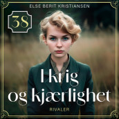 Rivaler av Else Berit Kristiansen (Nedlastbar lydbok)