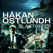 Slaktoffer av Håkan Östlundh (Nedlastbar lydbok)