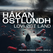 Lovløst land av Håkan Östlundh (Nedlastbar lydbok)