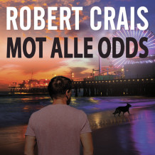 Mot alle odds av Robert Crais (Nedlastbar lydbok)