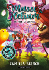 Musse & Helium 7 - En uventet vending av Camilla Brinck (Ebok)