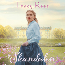 Skandalen av Tracy Rees (Nedlastbar lydbok)