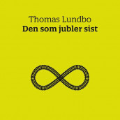Den som jubler sist av Thomas Lundbo (Nedlastbar lydbok)