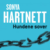 Hundene sover av Sonya Hartnett (Nedlastbar lydbok)