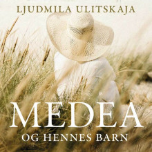 Medea og hennes barn av Ljudmila Ulitskaja (Nedlastbar lydbok)