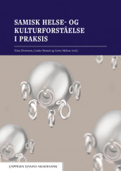 Samisk helse- og kulturforståelse i praksis av Grete Mehus, Linda Okstad og Nina Sivertsen (Heftet)