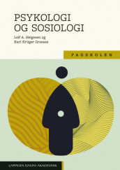 Psykologi og sosiologi av Kari Krüger Grasaas og Leif A. Helgesen (Heftet)