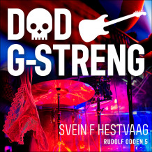 Død G-streng av Svein F. Hestvaag (Nedlastbar lydbok)