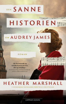 Den sanne historien om Audrey James av Heather Marshall (Innbundet)