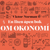En liten åpen bok om økonomi av Victor Norman (Nedlastbar lydbok)