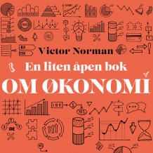 En liten åpen bok om økonomi av Victor Norman (Nedlastbar lydbok)