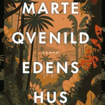 Edens hus av Marte Qvenild (Nedlastbar lydbok)