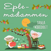Eplemadammen av Tania Kjeldset (Nedlastbar lydbok)
