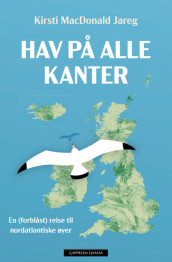 Hav på alle kanter av Kirsti MacDonald Jareg (Ebok)