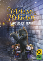 Leseløve nivå 1 - Musse og Helium legger en plan av Camilla Brinck (Ebok)