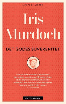 Det godes suverenitet av Iris Murdoch (Heftet)
