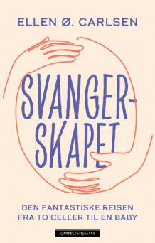 Svangerskapet av Ellen Øen Carlsen (Innbundet)