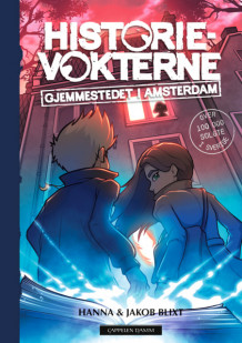Historievokterne: Gjemmestedet i Amsterdam av Hanna og Jakob Blixt (Innbundet)
