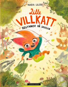 Lille Villkatt begynner på skolen av Maria Lillebo (Ebok)