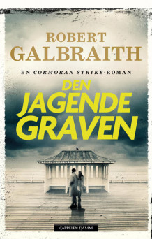 Den jagende graven av Robert Galbraith (Ebok)