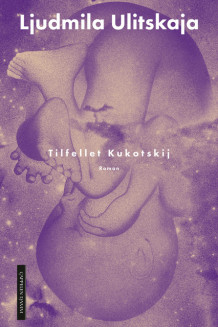 Tilfellet Kukotskij av Ljudmila Ulitskaja (Ebok)
