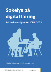 Søkelys på digital læring av Ove E. Hatlevik og Anubha Rohatgi (Heftet)