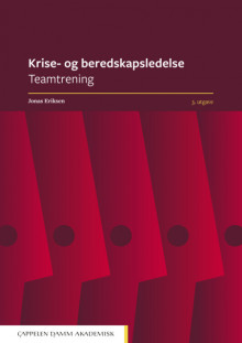 Krise- og beredskapsledelse av Jonas Eriksen (Heftet)