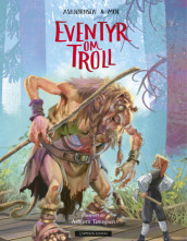 Eventyr om troll av Asbjørnsen og Moe (Ebok)