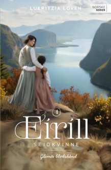 Glemte blodsbånd av Lukritzia Loven (Ebok)