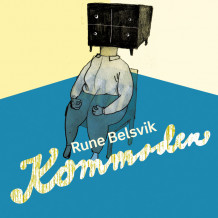 Kommoden av Rune Belsvik (Nedlastbar lydbok)