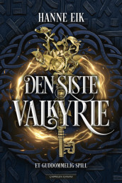 Den siste valkyrie av Hanne Eik (Ebok)