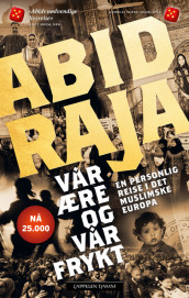 Vår ære og vår frykt av Abid Raja (Heftet)